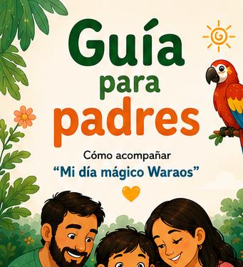Portada de la Guía para padres de Mi día mágico Waraos